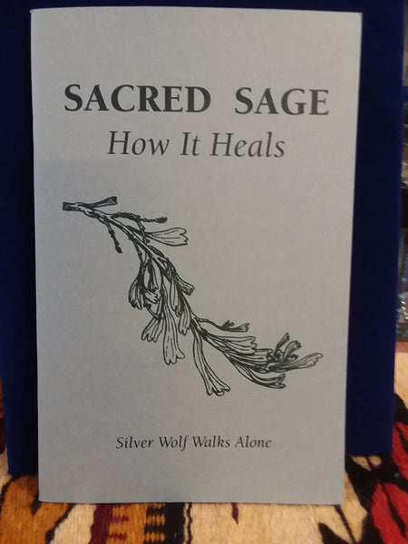 Book: Sacred Sage How it Heals